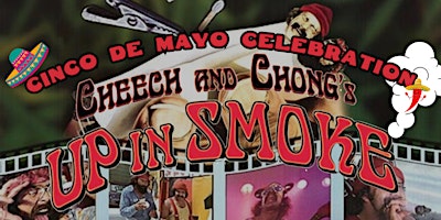 Imagem principal do evento Cannabis & Movies Club: DTLA:CINCO DE MAY PARTY: CHEECH&CHONG'S UP IN SMOKE