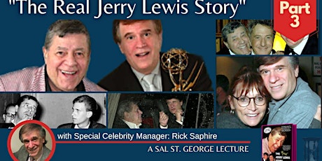 PART 3: Rick Saphire and "The REAL Jerry Lewis Story!"