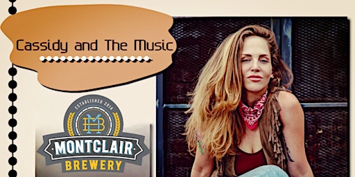 Cassidy and The Music live at Montclair Brewery primary image