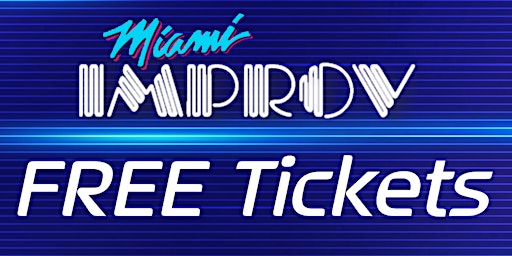 FREE Tickets Miami Improv 2/22/24 primary image