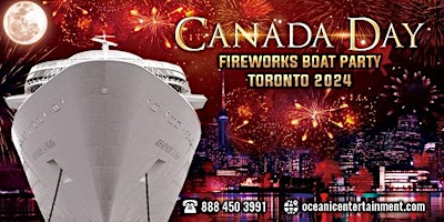 Hauptbild für Canada Day Fireworks Boat Party Toronto 2024 | Tickets Starting at $20