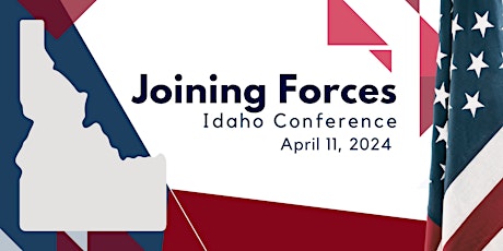 1st Annual Joining Forces Idaho Conference