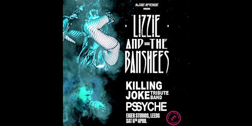 Primaire afbeelding van Lizzie And The Banshees / Pssyche: Eiger Studios LEEDS