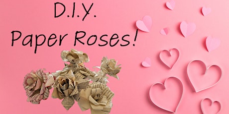 DIY Paper Roses! primary image