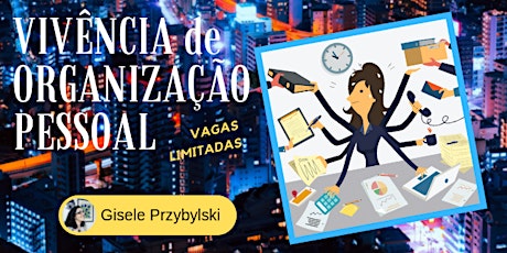 Imagem principal do evento Vivência para Organização Pessoal