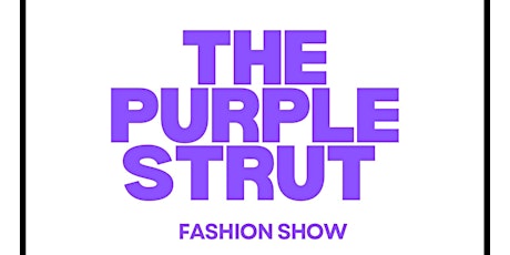 The Purple Strut Fashion Show Presented by Saving Grace Epilepsy Foundation