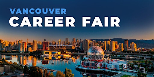 Primaire afbeelding van Vancouver Career Fair and Training Expo Canada -  June 6, 2024