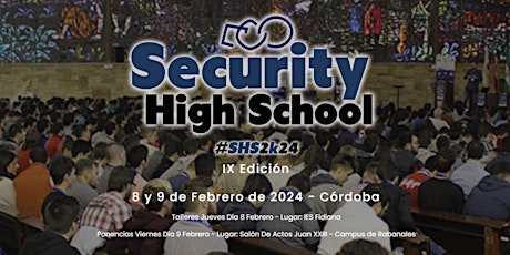 Security High School - IX Edición SHS2k24 primary image