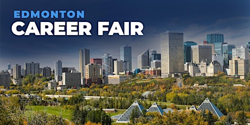 Edmonton Career Fair and Training Expo Canada - July 24, 2024 primary image
