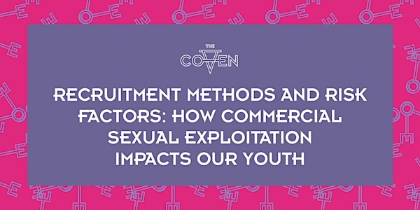 How Commercial Sexual Exploitation Impacts Our Youth
