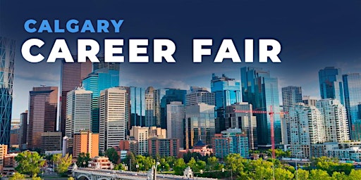 Primaire afbeelding van Calgary Career Fair and Training Expo Canada - May 30, 2024