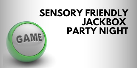 Imagem principal do evento Sensory Friendly Jackbox Party Night