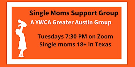 Single Moms Support Group (Tuesdays) - YWCA Greater Austin  primärbild