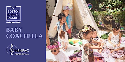 Immagine principale di Baby Coachella with NEMPAC at the Boston Public Market 