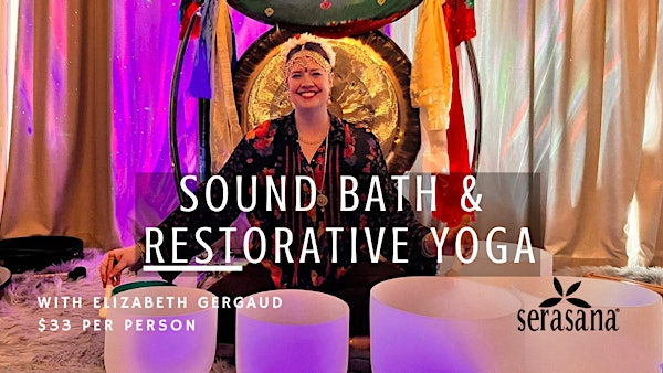 Sound Healing + Restorative Yoga