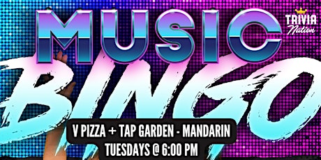 Music Bingo at  V Pizza + Tap Garden - Mandarin - $100 in prizes!!