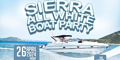 Immagine principale di Sierra All White Boat Party 