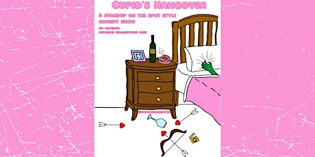 Cupid’s Hangover: A Stand-Up on the Spot style comedy show