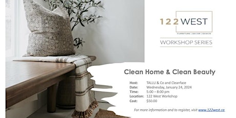 122 West Workshop Series #1 - Clean Home & Clean Beauty primary image