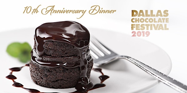 10th Anniversary Dinner - Dallas Chocolate Festival