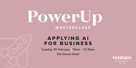 PowerUp Masterclass: Understanding and applying AI for business - SOLD OUT primary image