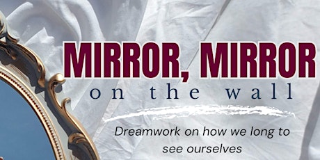 Dreamwork: Mirror, Mirror on the Wall primary image