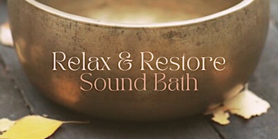 Relax & Restore Sound Bath