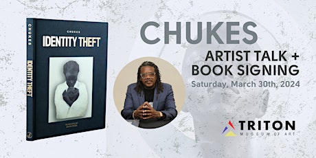 Chukes - Artist Talk and Book Signing