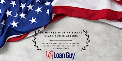 Imagen principal de Dominate with VA Loans for Realtors