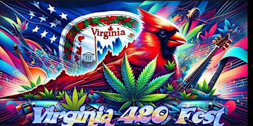 Primaire afbeelding van Virginia 420 Festival Third Annual Location # 2 0f 2