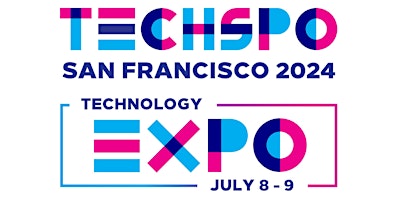 TECHSPO San Francisco 2024 Technology Expo (Internet ~ Mobile ~ AdTech) primary image