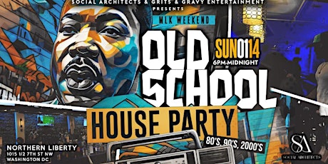 Immagine principale di OLD SCHOOL HIP-HOP HOUSE PARTY - MLK WEEKEND 