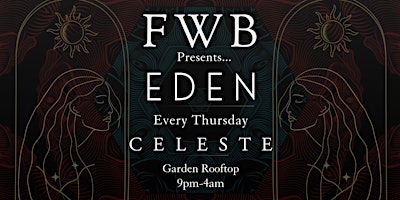 Immagine principale di FWB Presents... Eden Thursdays 