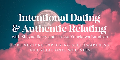 APRIL 26th IN PERSON Intentional Dating & Relating- Connect and Belonging