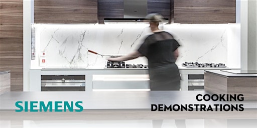 Imagen principal de SIEMENS Pre Purchase Cooking Demonstration @ Spartan Torrensville