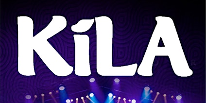 Imagem principal do evento KíLA - Live in Concert + Special guests The Incognito Brothers