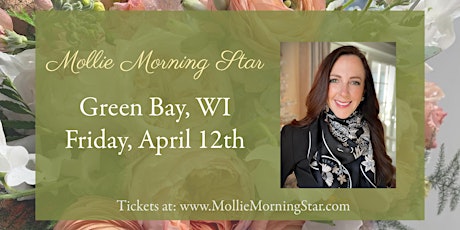 Immagine principale di Green Bay, WI - Messages From Spirit with Medium Medium Mollie Morning Star 