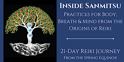 Imagen principal de 21-Day Reiki Journey: Sanmitsu, Practices of the Body, Breath & Mind