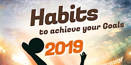 Habits to Achieve your Goals (and be Happy) primary image