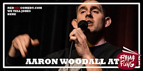 Aaron Woodall (Comedy At RamaPong) primary image