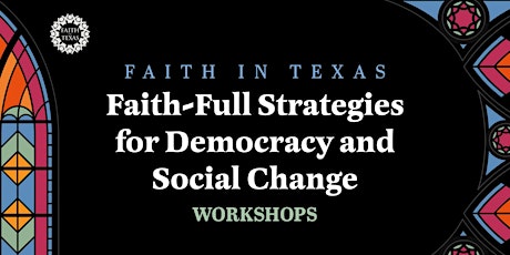 Image principale de Faith-Full Strategies for Democracy and Social Change Workshops
