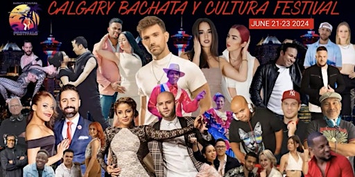 Primaire afbeelding van CALGARY INTERNATIONAL BACHATA Y CULTURA FESTIVAL