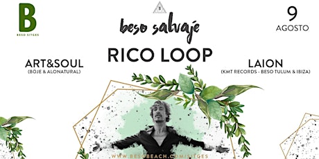 Imagen principal de BESO SALVAJE at BESO SITGES with Rico Loop, Laion & Art&Soul