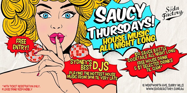 FREE DRINK + $7 SELECTED DRINKS - Saucy Soda Thursdays