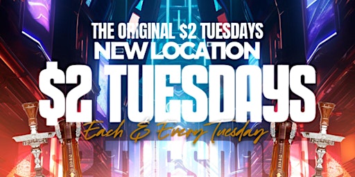 Primaire afbeelding van $2 TUESDAYS EACH  &  EVERY TUESDAY AT SOCIALITES LOUNGE
