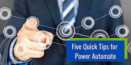 **FREE WEBINAR** 5 Quick Tips for Power Automate