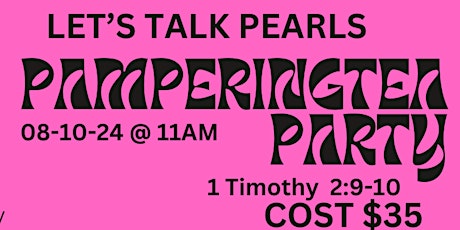 LET'S TALK PEARLS PAMPERING TEA PARTY