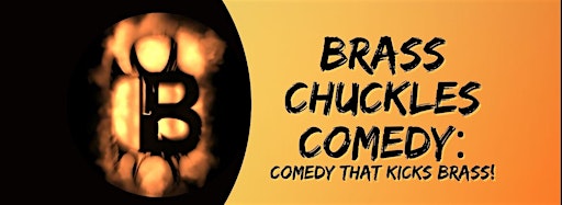 Collection image for Brass Chuckles Comedy Remote Open Mics