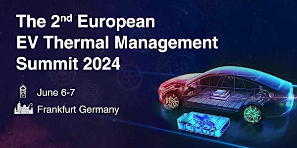 European EV Thermal Management Summit 2024