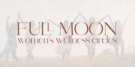 Collection image for Full Moon Women's Wellness Circles